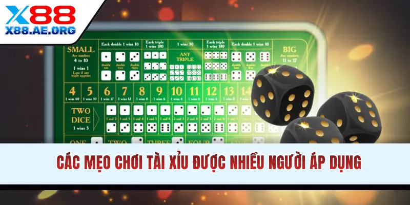 Các mẹo chơi tài xỉu X88 được nhiều người áp dụng