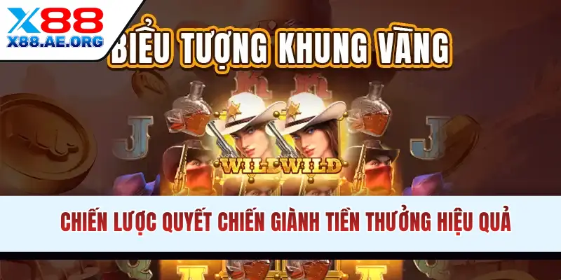 Chiến lược quyết chiến giành tiền thưởng hiệu quả