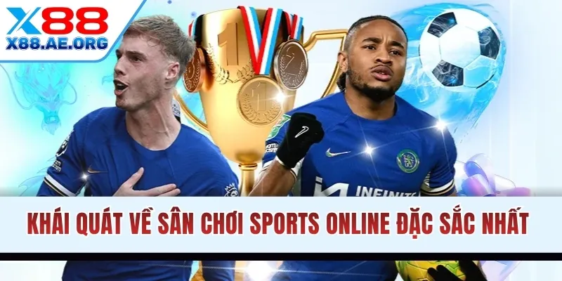 Khái quát về sân chơi Sports Online đặc sắc nhất