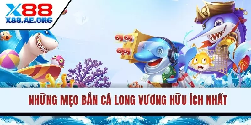 Mẹo Bắn Cá Long Vương